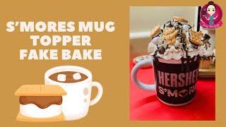 Let’s Fake Bake a S’mores Mug Topper for my S’mores Hershey Mug! #fakebake #smores #peepthisyall