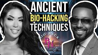 Ancient Bio-Hacking Techniques by Elisabeth & Billy Carson