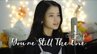 You're Still The One | Shania Yan Cover