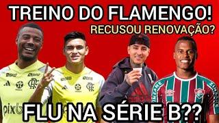 TREINO DO FLAMENGO! ESTÁDIO DO FLAMENGO! PULGAR RECUSA RENOVAÇÃO! REFORÇOS CONTRA FORTALEZA! NOTÍCIA