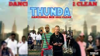 Dancehall Mix Clean 2022 (Thunda) Deno crazy| 450| Kraff| Valiant| Biggs Don| Squash| Chronic Law|