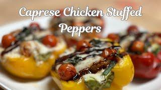 Caprese Chicken Stuffed Peppers | Delicious Family Dinner Recipe