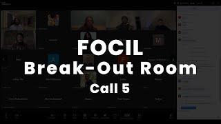 FOCIL Break Out Room 5