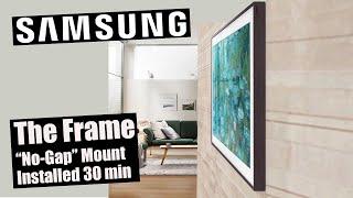 Samsung Frame TV Installed w/ "No-Gap" mount in 30 minutes