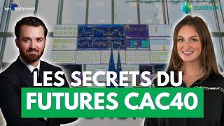 Les secrets du Futures CAC40 (FCE) avec Emma Rosenthal d'Euronext