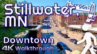 Virtual Walking Tour Downtown Stillwater | Stillwater, MN | #4K