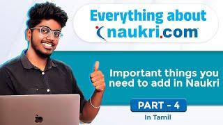 #4 - Important things to add in Naukri  | Everything about Naukri | how to search for jobs tamil