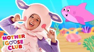 Baby Shark + More | Mother Goose Club Nursery Rhymes