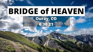 Bridge of Heaven Trail - HIking in the San Juan Mountains - Ouray, Colorado