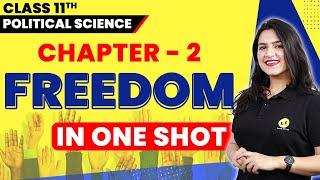 Class 11 Political Science | Freedom Full Chapter Explanation | Freedom Class 11 in One Shot