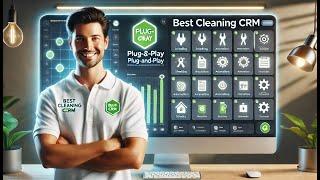 Best Cleaning Business CRM Software that’s plug-and-play