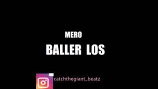 MERO - BALLER LOS (INSTRUMENTAL) | reprod. by obeez |