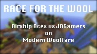 Race for the Wool on Modern Woolfare! RMCT4, Airship Aces vs. JAGamers