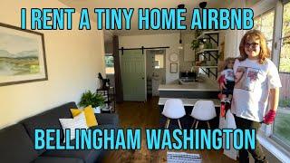 Tiny Home Airbnb Rental while I visit our youngest at Western Washington University Bellingham WA