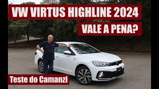 VW Virtus Highline 2024, VALE A PENA? - Teste do Camanzi