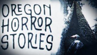 5 Scary Oregon Horror Stories