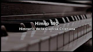 Himno 190 - Himnario de la Ciencia Cristiana