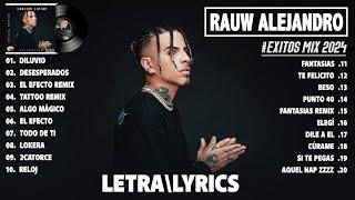 RAUW ALEJANDRO EXITOS MIX 2024 - COLECCIÓN DE LAS MEJORES CANCIONES 2024 - MIX REGGAETON 2024 Letra