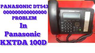 PANASONIC DT543 DIGITAL KEY PHONE  000000000 .......PROBLEM HOW TO SOLVE