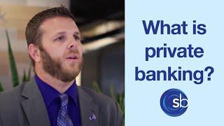 What Is Private Banking?