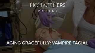 BIOHACK-HERS: Biohacking Skincare With PRP Vampire Facials