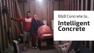 B&B Concrete to Intelligent Concrete - Vlog #270