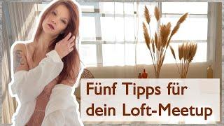 Wie funktioniert ein Meetup in einem Loftstudio?