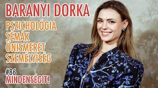 Baranyi Dorka: Pszichológia, sémák, önismeret, személyiség | Mindenségit! 86