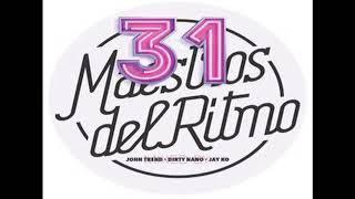 Maestros del Ritmo vol 31 - Official Mix by John Trend, Dirty Nano & Jay Ko