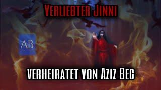 VERLIEBTER JINN VERHEIRATET VON AZIZ BEG - BRUDER GESUND