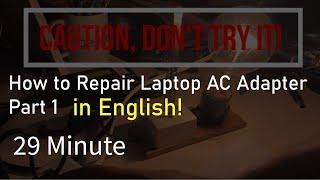 How To Repair Laptop AC Adapter Part 1