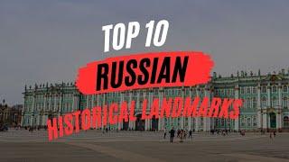 The Top 10 Russian Historical Landmarks You've Never Heard Of