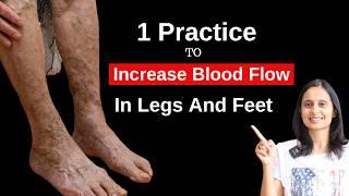 1 Simple Practice To Increase Blood Flow And In Legs And Feet | Hitanshi