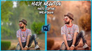 Haji NewTon Photo Editing Breakdown | Photoshop Tutorial 2021