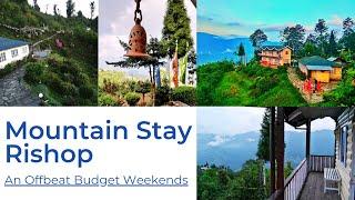 RISHOP + AN OFFBEAT STAY [KANCHENJUNGA VIEW] + 2 NIGHTS & 3 DAYS TOUR + AUTHENTIC WEEKENDS