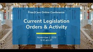 Free2Care: Current Legislation Orders & Activity