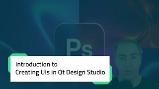 Introduction to Creating UIs in Qt Design Studio | Tutorial | Qt Design Studio