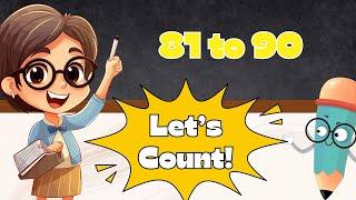 Counting 81 to 90 | Counting and Number Names for Kids | Video for Kids