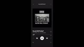 David Dill Pickle? (Feat. L!lx & lotusboi666)