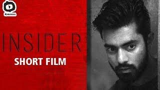 INSIDER Short Film | Suspense Thriller Short Film | Latest 2017 Short Films | Khelpedia