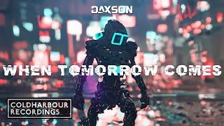 Daxson - When Tomorrow Comes