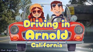 Driving in Arnold California