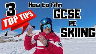 How to film for GCSE Skiing & Snowboarding