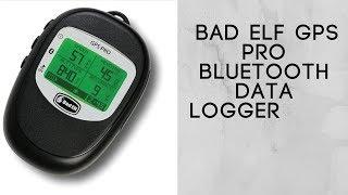 Bad Elf GPS Pro Bluetooth Data Logger review