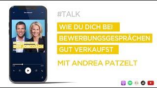 030/#TALK: »Wie du dich bei Bewerbungsgesprächen gut verkaufst« mit Andrea Patzelt - Der Jobcoach