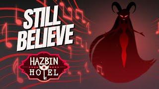 Still Believe 【Hazbin Hotel Lilith Original Song】