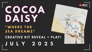Cocoa Daisy "Where the Sea Dreams" Creative Kit | Unboxing + Play!