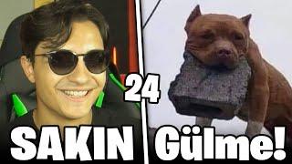 SAKIN GÜLME! - 24