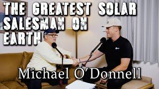 Michael O'Donnell & The Red Snapper PODCAST 2.0 - Door to Door Solar Sales