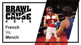 Brawl For A Cause 2015 - French Vs. Mench